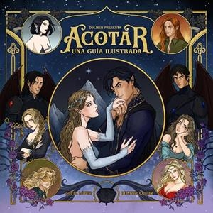 ACOTAR. Una guía ilustrada | 9791387689179 | López, Sofía