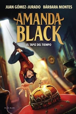 Amanda Black 12 - El tapiz del tiempo | 9788410269859 | Gómez-Jurado, Juan / Montes, Bárbara