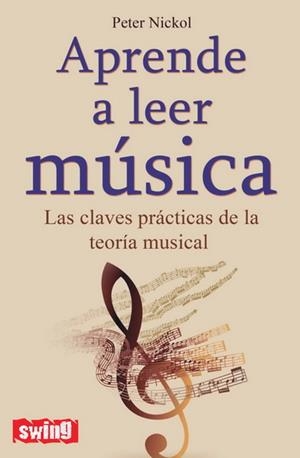 Aprende a leer música | 9788496746558 | Nickol, Peter