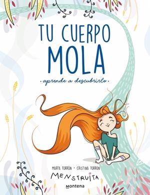 Tu cuerpo mola | 9788418318931 | Torrón (Menstruita), Cristina / Torrón, Marta