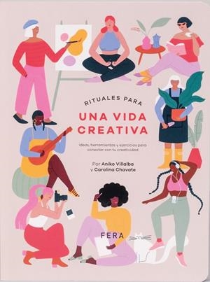RITUALES PARA UN VIDA CREATIVA | 9789874764249 | Villalba, Aniko / Chavate, Carolina