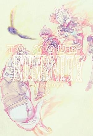 To your eternity 12 | 9788418222535 | Oima, Yoshitoki