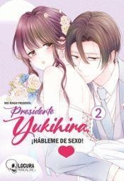 Presidente Yukihira, ¡Hábleme de Sexo! 2 | 9789929834408 | Ringo, Mei