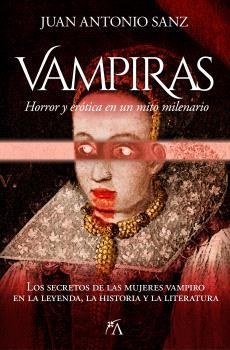 VAMPIRAS | 9788410354937 | SANZ, JUAN ANTONIO