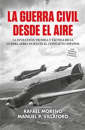 La Guerra Civil desde el aire | 9791387556464 | Rafael Moreno / Manuel Pérez Villatoro
