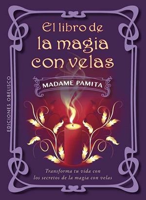 El libro de la magia con velas | 9788411722896 | Pamita, Madame