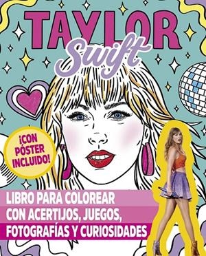 Taylor Swift - Libro para colorear | 9788491458319 | Gómez Alcaide, Lucía