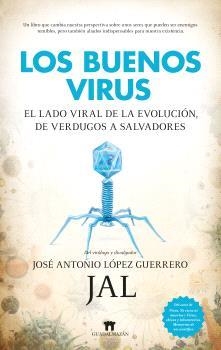 BUENOS VIRUS, LOS | 9788419414670 | LÓPEZ GUERRERO, JOSÉ ANTONIO