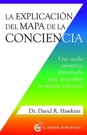 LA EXPLICACIÓN DEL MAPA DE LA CONCIENCIA | 9788412629767 | Hawkins, David R.
