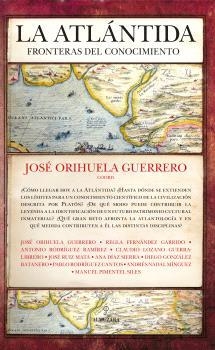 ATLÁNTIDA: FRONTERAS DEL CONOCIMIENTO, LA | 9788410528437 | ORIHUELA GUERRERO, JOSÉ