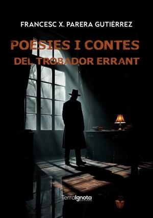 POESIES I CONTES DEL TROBADOR ERRANT | 9791399022803 | PARERA GUTIÉRREZ,FRANCESC XAVIER