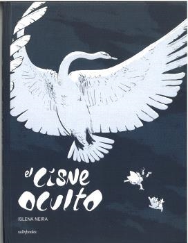EL CISNE OCULTO | 9788419597236 | NEIRA,ISLENA