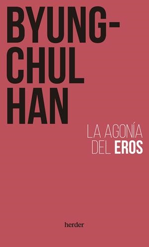 La agonía del Eros | 9788425450839 | Han, Byung-Chul
