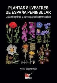 Plantas silvestres de españa peninsular | 9791387759032 | , ALBERTO SALDAÑA MORAL