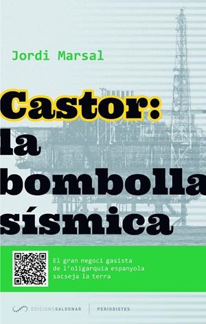 Castor: la bombolla sísmica | 9788494116469 | Marsal, Jordi