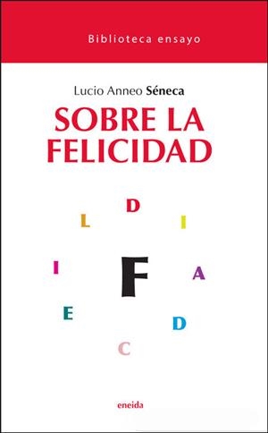 Sobre la felicidad | 9788417726546 | Anneo Seneca, Lucio