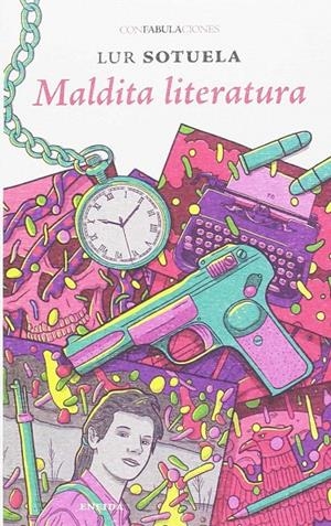 Maldita literatura | 9788415458999 | Sotuela Elorriaga, Lur