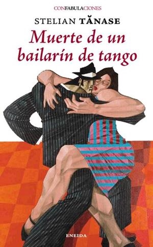 Muerte de un bailarín de tango | 9788415458524 | Stelian Tanase