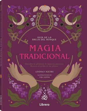 GUIA DE LA BRUJA DEL BOSQUE MAGIA TRADICIONAL | 9789464990300