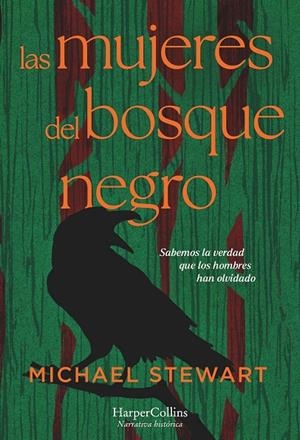 Las mujeres del bosque negro | 9788419809681 | Stewart, Michael