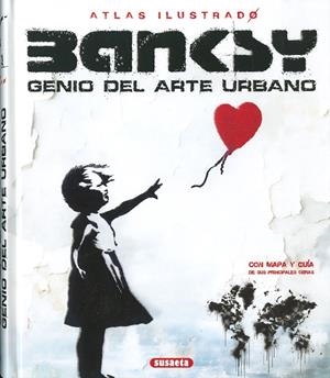 BANKSY GENIO DEL ARTE URBANO | 9788410842816 | Saornil, Víctor