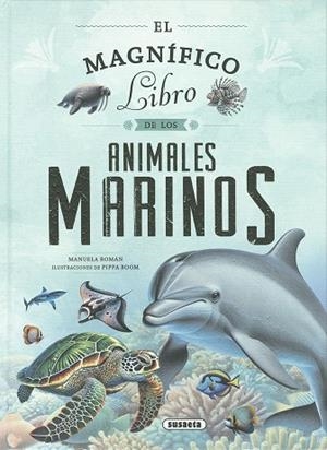 EL MAGNIFICO LIBRO DE LOS ANIMALES MARINOS | 9788410842809 | Román, Manuela
