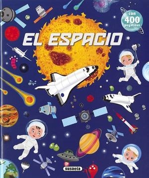 El espacio | 9788410845435 | Susaeta Ediciones
