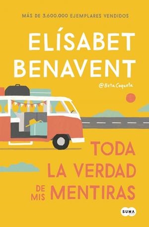 Toda la verdad de mis mentiras | 9788491291893 | Benavent, Elísabet
