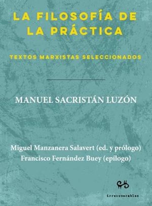 LA FILOSOFÍA DE LA PRÁCTICA | 9788485209835 | SACRISTÁN LUZÓN, MANUEL
