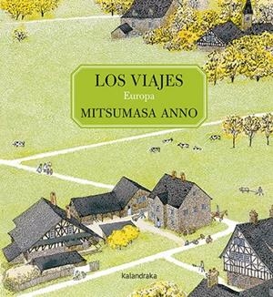 Los viajes: Europa | 9788413430881 | Anno, Mitsumasa