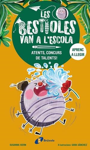 Les bestioles van a l'escola, 2. Atents, concurs de talents! | 9788413493367 | Isern, Susanna