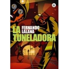 Tuneladora, La | 9788483439845 | LALANA, Fernando