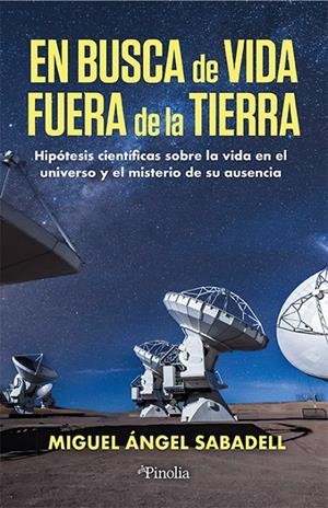 En busca de vida fuera de la Tierra | 9791387556525 | Miguel Ángel Sabadell