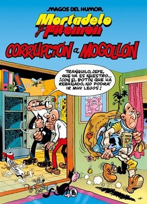 Mortadelo y Filemón. Corrupción a mogollón (Magos del Humor 59) | 9788402429575 | Ibáñez, Francisco