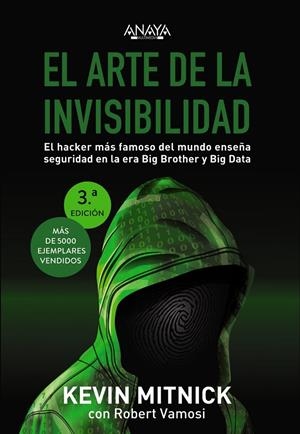 El arte de la invisibilidad | 9788441540613 | Mitnick, Kevin / Vamosi, Robert