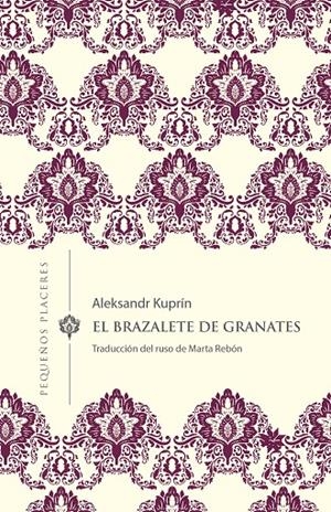 El brazalete de granates | 9788412100037 | Kuprín, Aleksandr