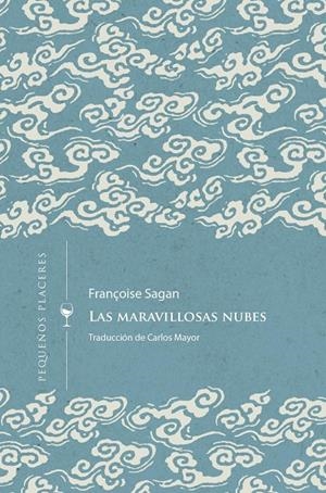Las maravillosas nubes | 9788412579413 | SAGAN, FRANÇOIS