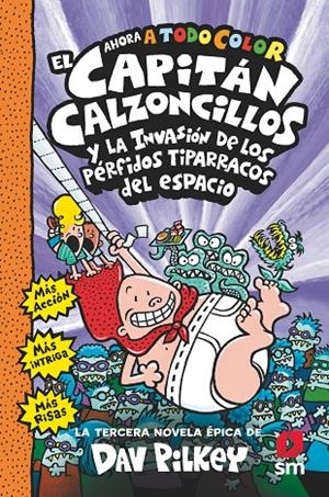 El Capitán Calzoncillos y los pérfidos tiparracos del espacio | 9788413920092 | Pilkey, Dav