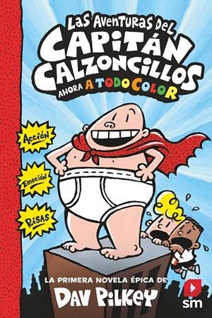 Las aventuras del Capitán Calzoncillos | 9788413187839 | Pilkey, Dav