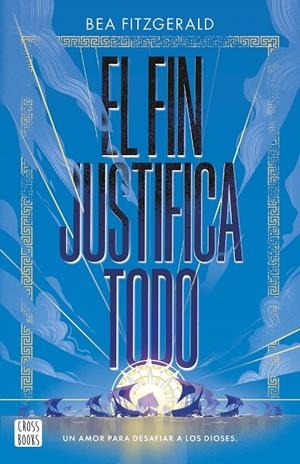El fin justifica todo | 9788408304203 | Fitzgerald, Bea