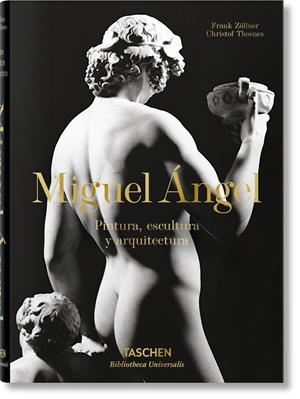 Miguel Ángel. Pintura, escultura y arquitectura | 9783836563802 | Thoenes, Christof / Zöllner, Frank