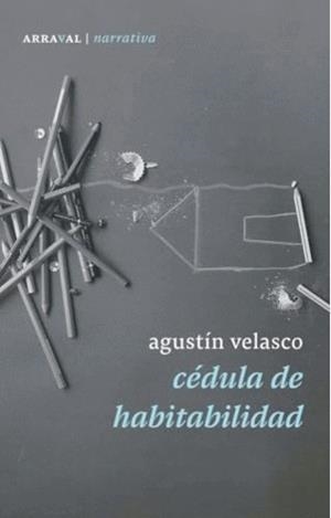 Cédula de habitabilidad | 9788412960624 | Velasco, Agustín