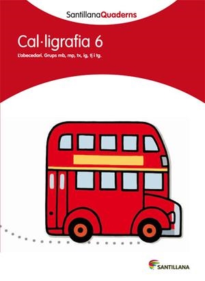 SANTILLANA QUADERNS CAL-LIGRAFIA 6 | 9788468013640 | varios