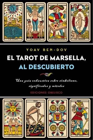 El tarot de Marsella, al descubierto | 9788491113126 | BEN-DOV, YOAV