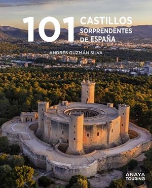 101 Castillos de España sorprendentes | 9788491586920 | Guzmán Silva, Andrés