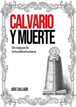 Calvario y muerte | 9798328761895 | JOSE CALLADO