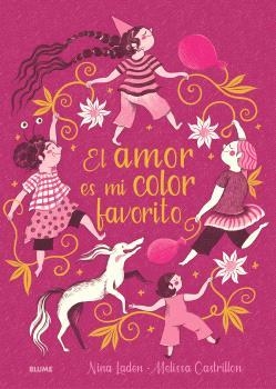 Amor es mi color favorito | 9788410268968 | Laden, Nina / Castrillon, Melissa