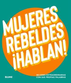 Mujeres rebeldes hablan | 9788410268999 | VV.AA.