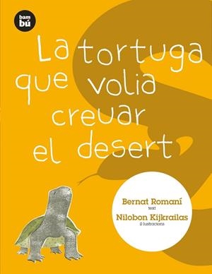 La tortuga que volia creuar el desert | 9788483431313 | Romaní Cornet, Bernat