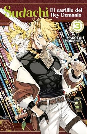 SUDACHI, EL CASTILLO DEL REY DEMONIO 03 | 9788467972542 | MAKOTO MORISHITA